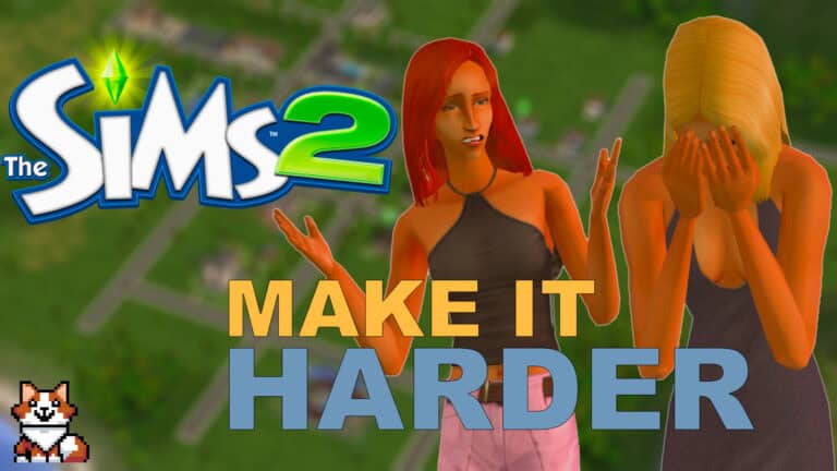 How to make The Sims 2 harder.